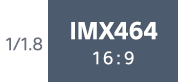 1/1.8 IMX464 16:9