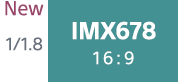 New 1/1.8 IMX678 16:9