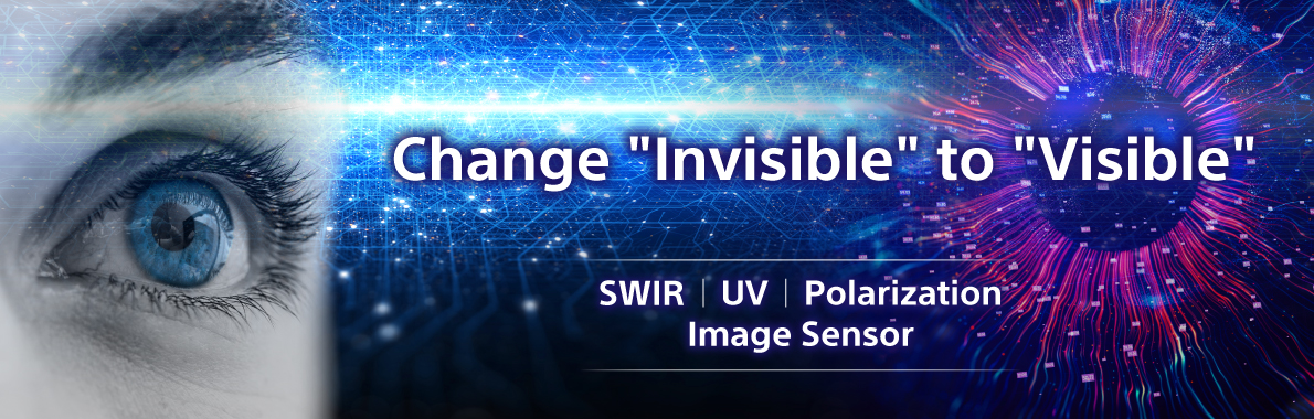 Change Invisible to Visible - SWIR/UV/Polarization  Image Sensor